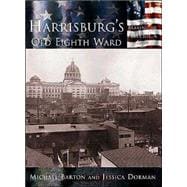 Harrisburg's Old Eighth Ward