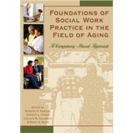 Foundations of Social Work in the Field of Aging