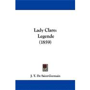 Lady Clare : Legende (1859)
