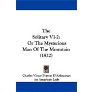 Solitary V1-2 : Or the Mysterious Man of the Mountain (1822)