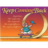 Keep Coming Back