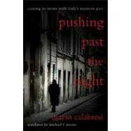 Pushing Past the Night: Coming to Terms With Italy's Terrorist Past