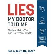 Lies My Doctor Told Me Second Edition