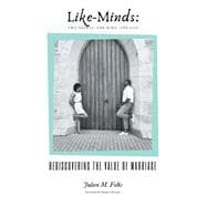 Like-Minds: Two Hearts, One Mind, One God
