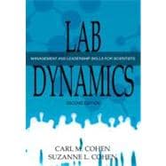 Lab Dynamics: Management and Leadership Skills for Scientists, Second Edition