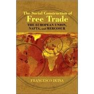 The Social Construction of Free Trade