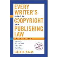 Every Writer's Guide to Copyright and Publishing Law, Third Edition