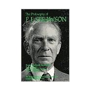 The Philosophy of P. F. Strawson The Library of Living Philosophers Volume XXVI