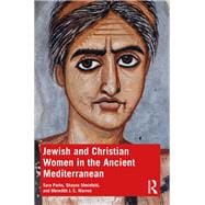 Jewish and Christian Women in the Ancient Mediterranean