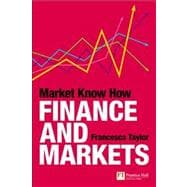 Market Know How : Finance and Markets