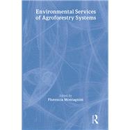 Environmental Services of Agroforestry Systems
