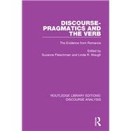 Discourse Pragmatics and the Verb: The Evidence from Romance