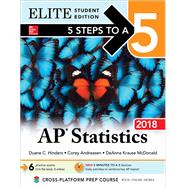 5 Steps to a 5: AP Statistics 2018, Elite Student Edition