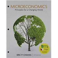 Loose-Leaf Version for Microeconomics: Principles for a Changing World