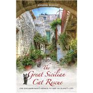 The Great Sicilian Cat Rescue One Englishwoman's Mission to Save An Island's Cats