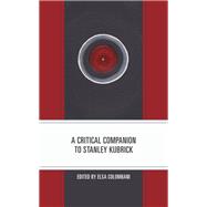 A Critical Companion to Stanley Kubrick