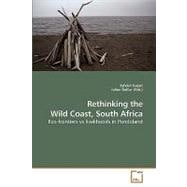 Rethinking the Wild Coast, South Africa: Eco-frontiers Vs Livelihoods in Pondoland