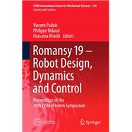 Romansy 19 - Robot Design, Dynamics and Control