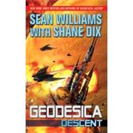 Geodesica : Descent
