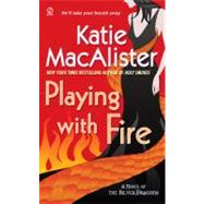 Playing With Fire A Novel of the Silver Dragons