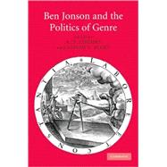 Ben Jonson and the Politics of Genre