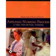 Applying Nursing Process A Tool for Critical Thinking