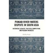 Punjab River Waters Dispute in South Asia