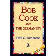 Bob Cook And the German Spy