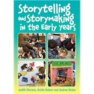 Storytelling and Storymaking: Language and literacy in the early years