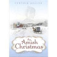 Amish Christmas : A Novel
