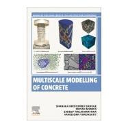 Multiscale Modeling of Concrete,9780443223785