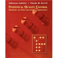 Statistical Quality Control Strategies and Tools for Continual Improvement