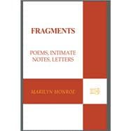 Fragments Poems, Intimate Notes, Letters