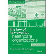 The Law of Tax-exempt Healthcare Organizations 2016 Supplement + Website