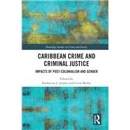 Caribbean Crime and Criminal Justice