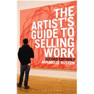 The Artist's Guide to Selling Work New Edition