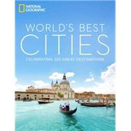 World's Best Cities Celebrating 220 Great Destinations