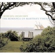 Vineyard Days, Vineyard Nights The Romance of Martha's Vineyard