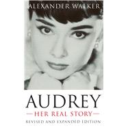Audrey: Her Real Story