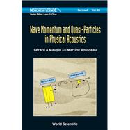 Wave Momentum and Quasi-particles in Physical Acoustics