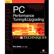 PC Performance Tuning & Upgrading: Tips & Techniques
