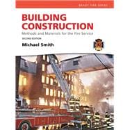 Building Construction Methods and Materials for the Fire Service