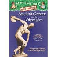 Ancient Greece and the Olympics A Nonfiction Companion to Magic Tree House #16: Hour of the Olympics