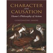 Character and Causation: HumeÆs Philosophy of Action