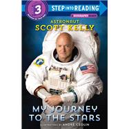 My Journey to the Stars (Step into Reading)