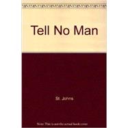 Tell No Man