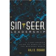 Sin-seer Leadership: A Light-hearted Guide to Morality in the Business World