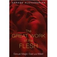 The Great Work of the Flesh