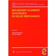 Boundary Element Advances in Solid Mechanics