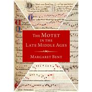 The Motet in the Late Middle Ages